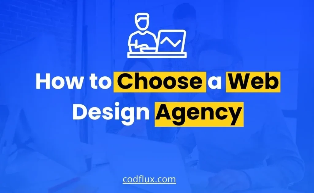 How to Choose a Web Design Agency