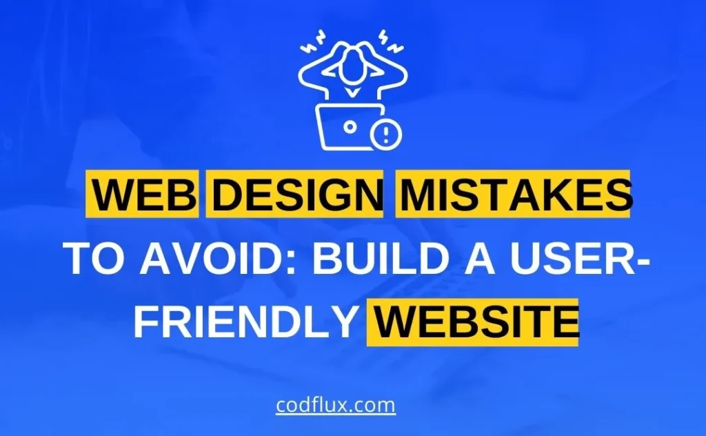 Web Design Mistakes To Avoid